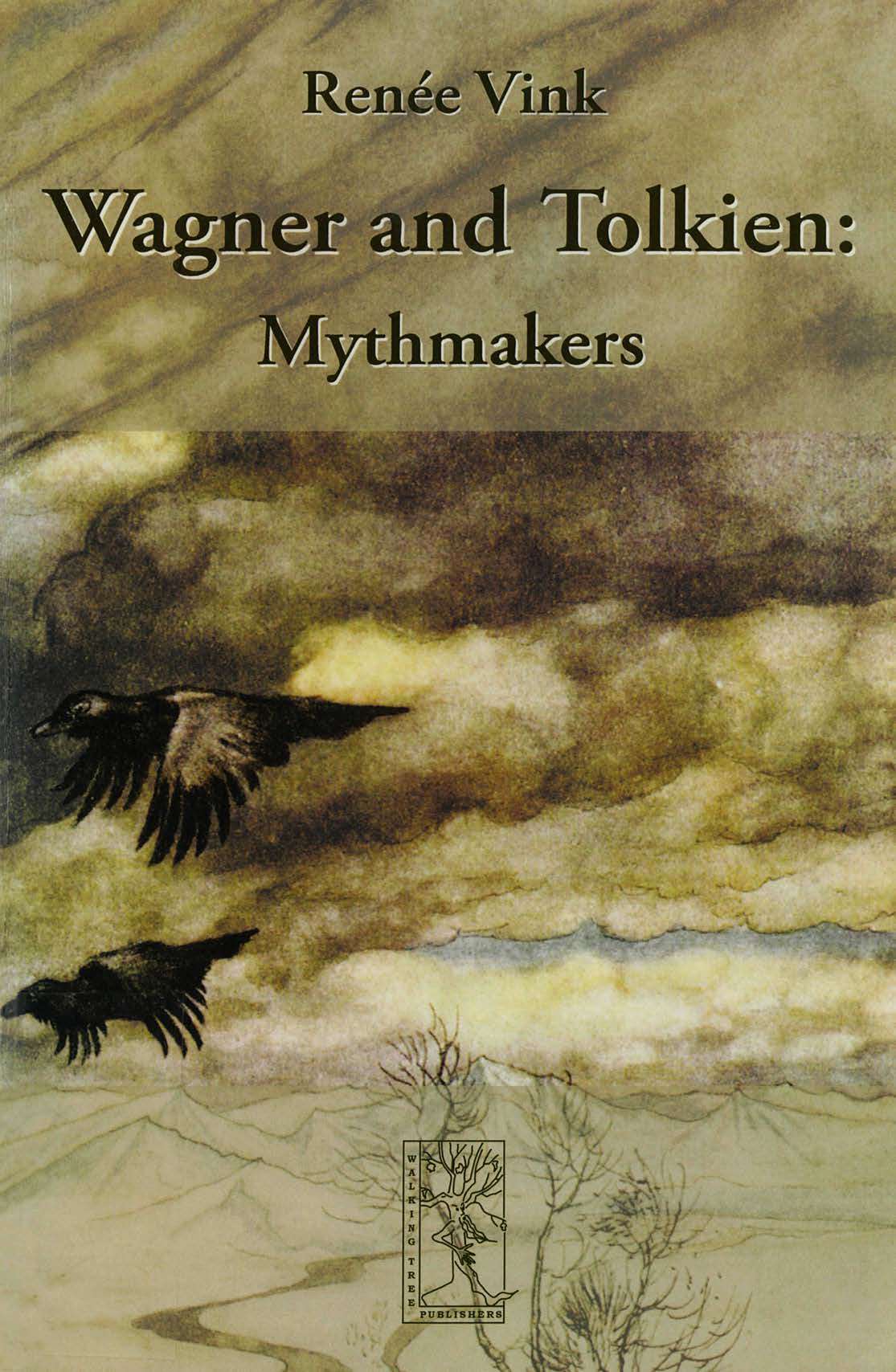 Wagner and Tolkien - Mythmakers (Cormarë Series #25)